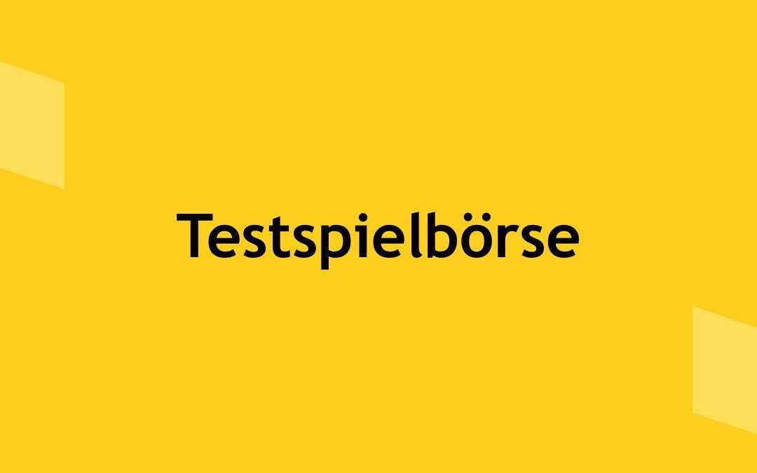 Testspielbörse